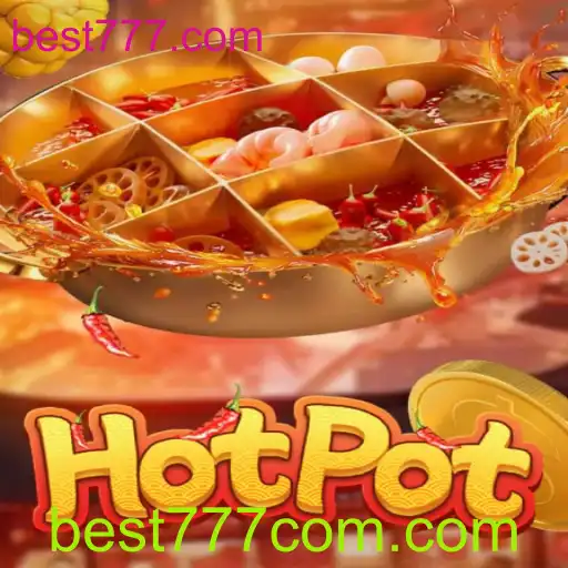 Descubra o Fascinante Jogo Hotpot em best777.com